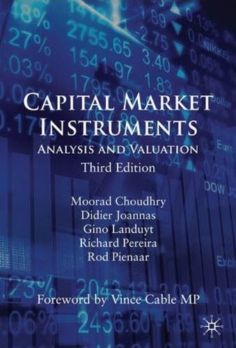 Capital Market Instruments Analysis And Valuation Third Edition Moorad Choudhry