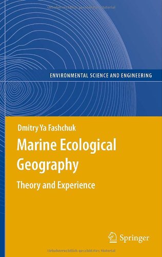 Marine Ecological Geography Theory And Experience 1st Edition Dmitry Ya Fashchuk Auth