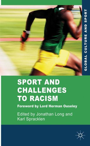 Sport And Challenges To Racism Global Culture And Sport Karl Spracklen
