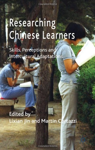 Researching Chinese Learners Skills Perceptions And Intercultural Adaptations Lixian Jin