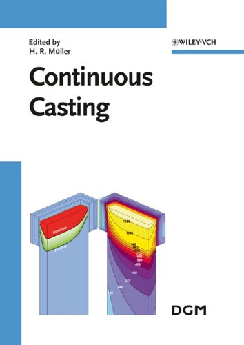 Continuous Casting 1st Edition by H R Muller ISBN 3527313419 9783527313419