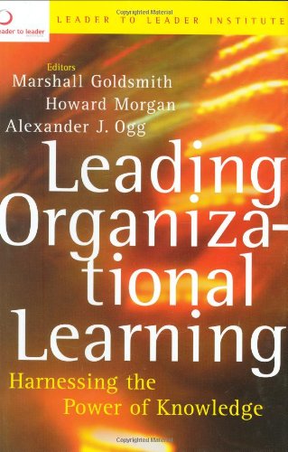 Leading Organizational Learning 1st Edition Howard Morgan Marc J Rosenberg