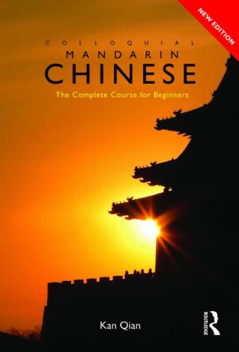 Colloquial Mandarin Chinese 1 The Complete Course For Beginners 2nd Edition Qian Kan