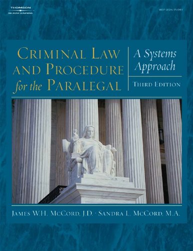 Criminal Law And Procedure For The Paralegal A Systems Approach West Legal Studies 3rd Edition James W H Mccord