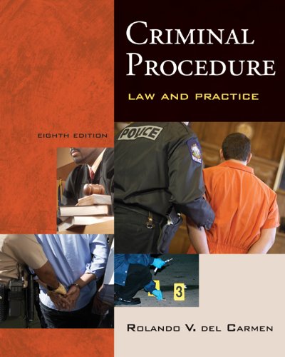 Criminal Procedure Law And Practice 8th Edition Rolando V Del Carmen