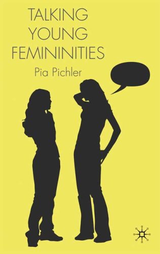 Talking Young Femininities 1st Edition by P Pichler ISBN 0230013287 9780230013285