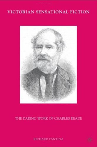 Victorian Sensational Fiction The Daring Work Of Charles Reade 1st Edition Richard Fantina