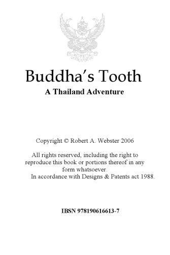 Buddhas Tooth A Thailand Adventure Robert A Webster
