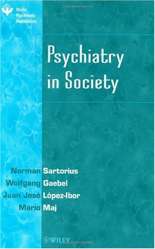 Psychiatry In Society 1st Edition Norman Sartorius Wolfgang Gaebel