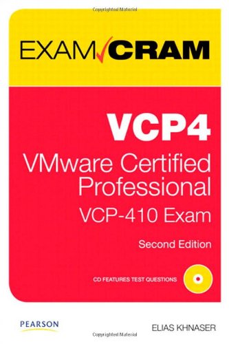 Vcp4 Exam Cram Vmware Certified Professional 2nd Edition 2nd Edition Elias Khnaser