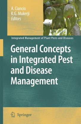 General Concepts In Integrated Pest And Disease Management Integrated Management Of Plant Pests And Diseases Volume 1 1st Edition A Ciancio