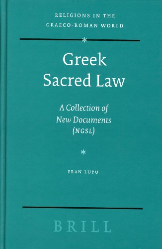 Greek Sacred Law A Collection Of New Documents Ngsl Religions In The Graecoroman World Eran Lupu