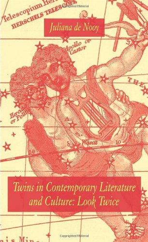 Twins In Contemporary Literature And Culture Look Twice Juliana De Nooy