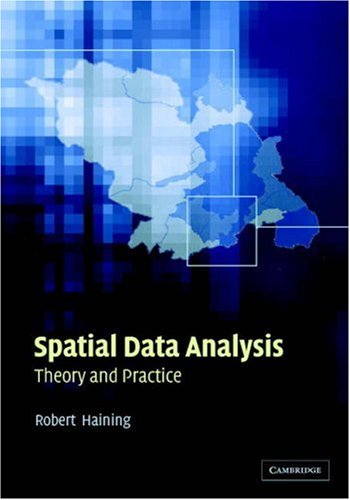 Spatial Data Analysis Theory And Practice 1st Edition Robert Haining