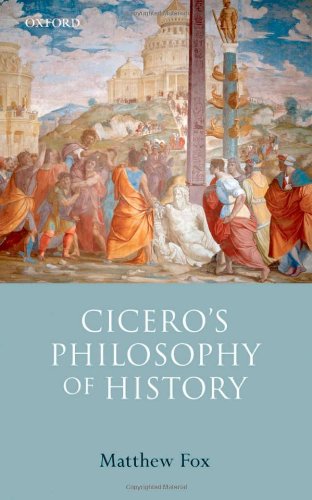 Ciceros Philosophy Of History Matthew Fox