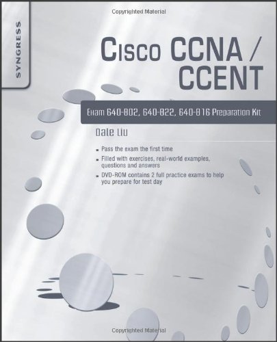 Cisco Ccna Ccent Exam 640802 640822 640816 Preparation Kit 1st Dale Liu