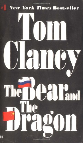 Jack Ryan 11 The Bear And The Dragon Tom Clancy