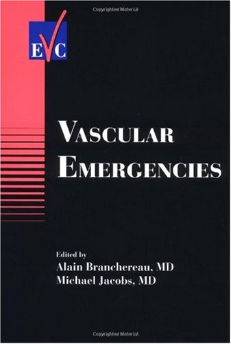 Vascular Emergencies 1st Edition Alain Branchereau Michael Jacobs