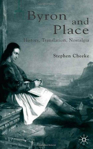 Byron And Place History Translation Nostalgia Stephen Cheeke