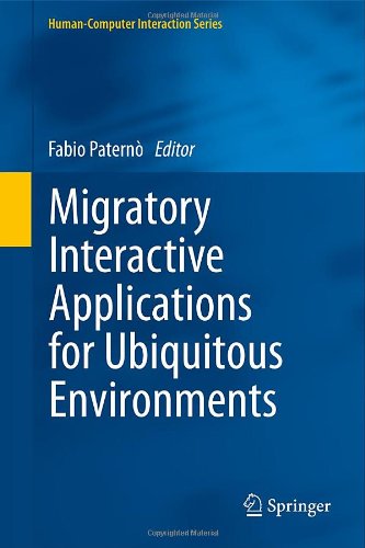 Migratory Interactive Applications For Ubiquitous Environments 1st Edition Fabio Patern
