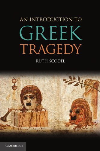 An Introduction To Greek Tragedy 1st Edition Ruth Scodel