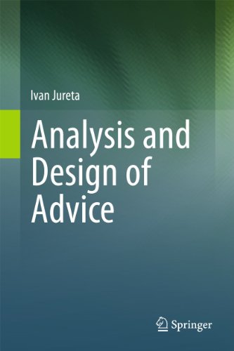 Analysis And Design Of Advice 1st Edition Ivan Jureta Auth