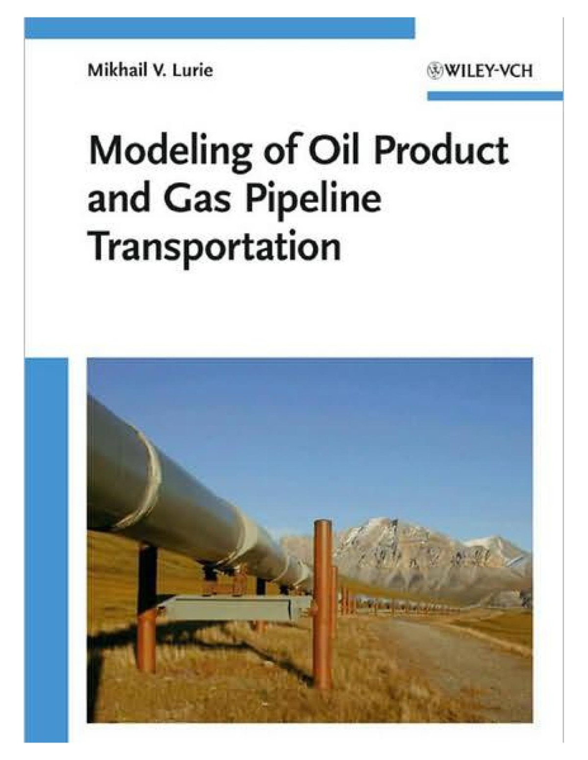 Modeling Of Oil Product And Gas Pipeline Transportation 1st Edition Mikhail V Lurie