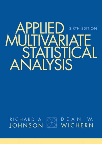 Applied Multivariate Statistical Analysis 6th Edition 6th Edition Richard A Johnson