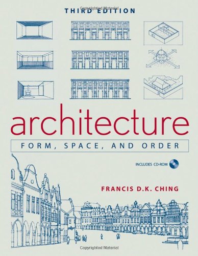 Architecture Form Space And Order 3rd Francis D K Ching
