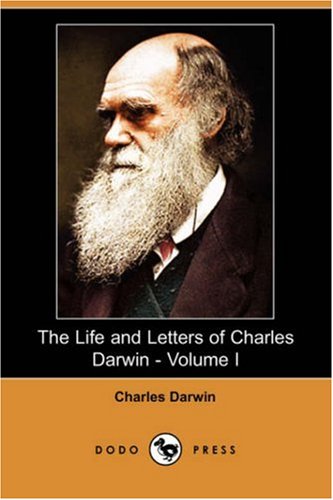 The Life And Letters Of Charles Darwin Volume I Charles Darwin