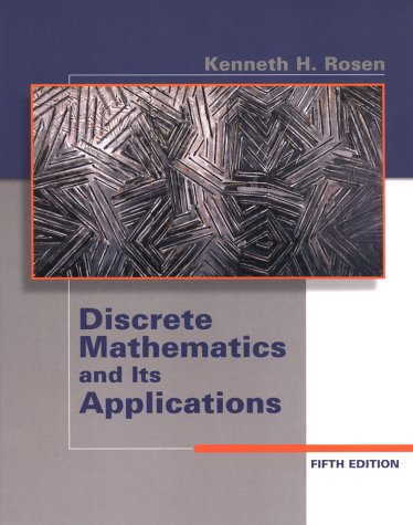 Discrete Mathematics And Its Applications Fifth Edition 5th Kenneth H Rosen