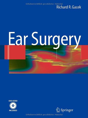 Ear Surgery 1st Edition Richard R Gacek Auth