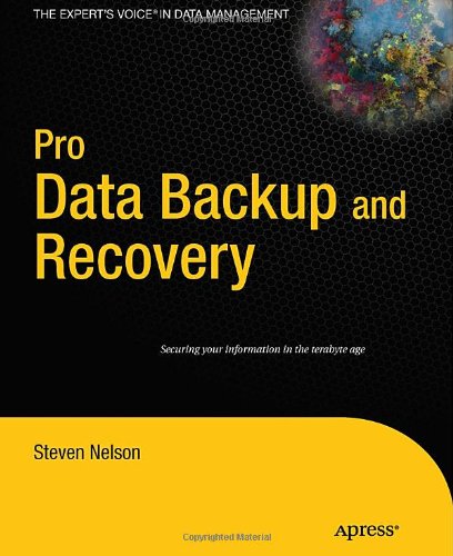 Pro Data Backup And Recovery 1st Edition Steven Nelson