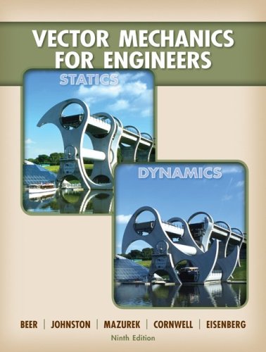 Vector Mechanics For Engineers Statics And Dynamics 9th Edition Ferdinand Beer