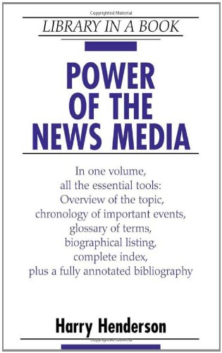 Power Of The News Media Library In A Book Harry Henderson