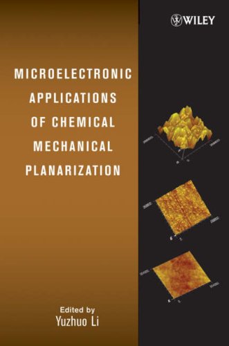 Microelectronic Applications Of Chemical Mechanical Planarization 1st Edition Yuzhuo Li