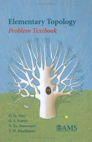 Elementary Topology: Problem Textbook 1st edition O.ya. Viro