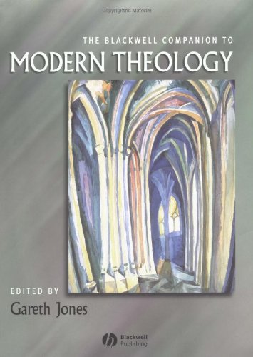 The Blackwell Companion To Modern Theology 1st Edition Gareth Jones