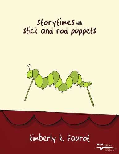 Storytimes With Stick And Rod Puppets Kimberly K Faurot