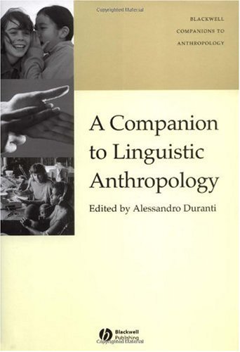 A Companion To Linguistic Anthropology Alessandro Duranti
