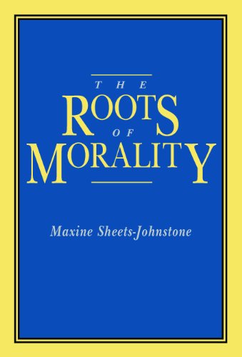 The Roots Of Morality Maxine Sheetsjohnstone