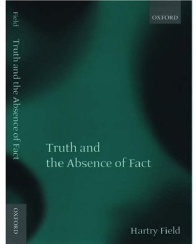 Truth And The Absence Of Fact Hartry Field
