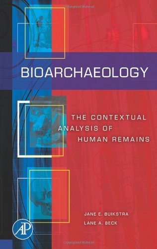 Bioarchaeology The Contextual Analysis Of Human Remains 1st Edition Jane Buikstra