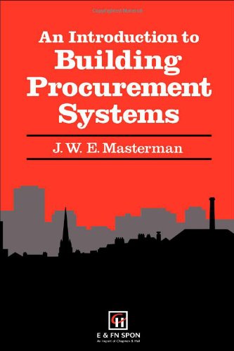 An Introduction To Building Procurement Systems 1st Ed J W E Masterman
