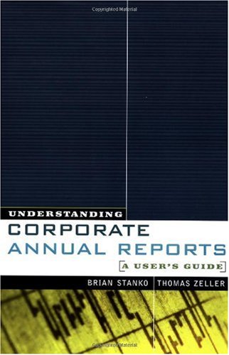 Understanding Corporate Annual Reports A Users Guide 1st Edition Brian Stanko