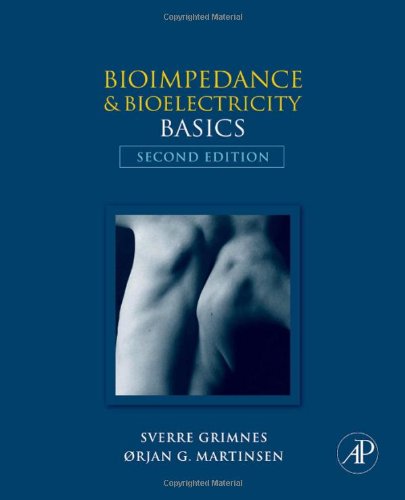 Bioimpedance And Bioelectricity Basics Second Edition 2nd Edition Orjan G Martinsen