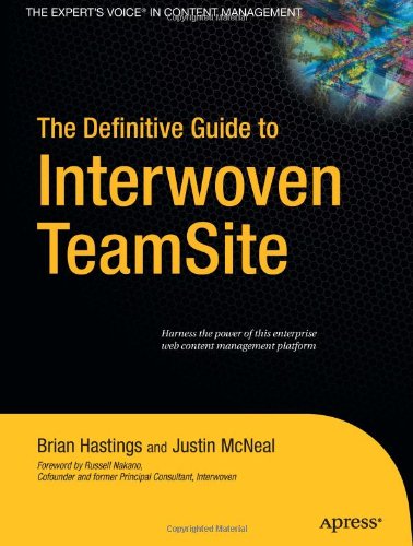 The Definitive Guide To Interwoven Teamsite Definitive Guides 1st Edition Brian Hastings