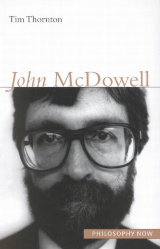 John Mcdowell Philosophy Now Tim Thornton