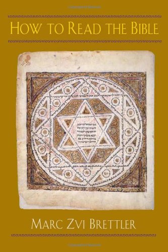 How To Read The Bible Marc Zvi Brettler