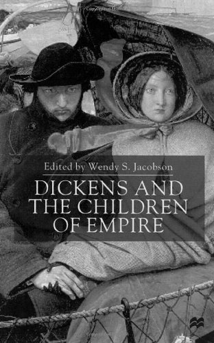 Dickens And The Children Of Empire Wendy S Jacobson